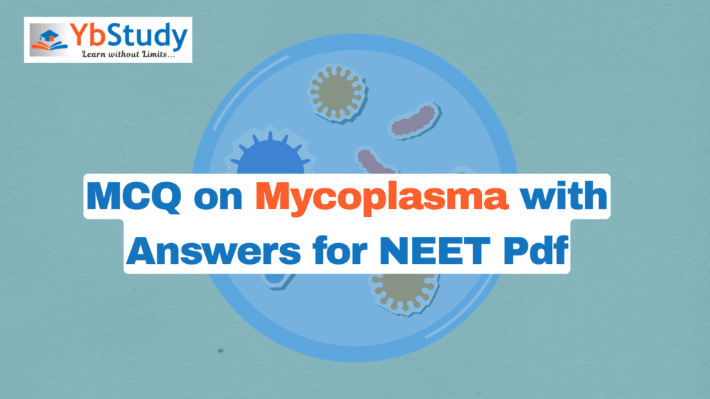 MCQ on Mycoplasma with Answers for NEET Pdf