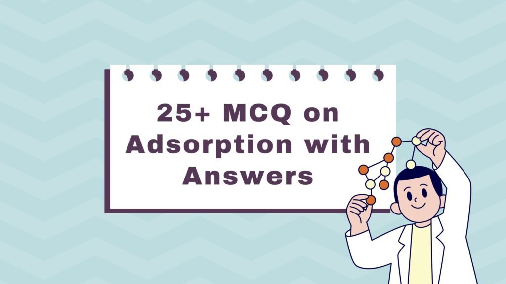 MCQ on Adsorption with Answers