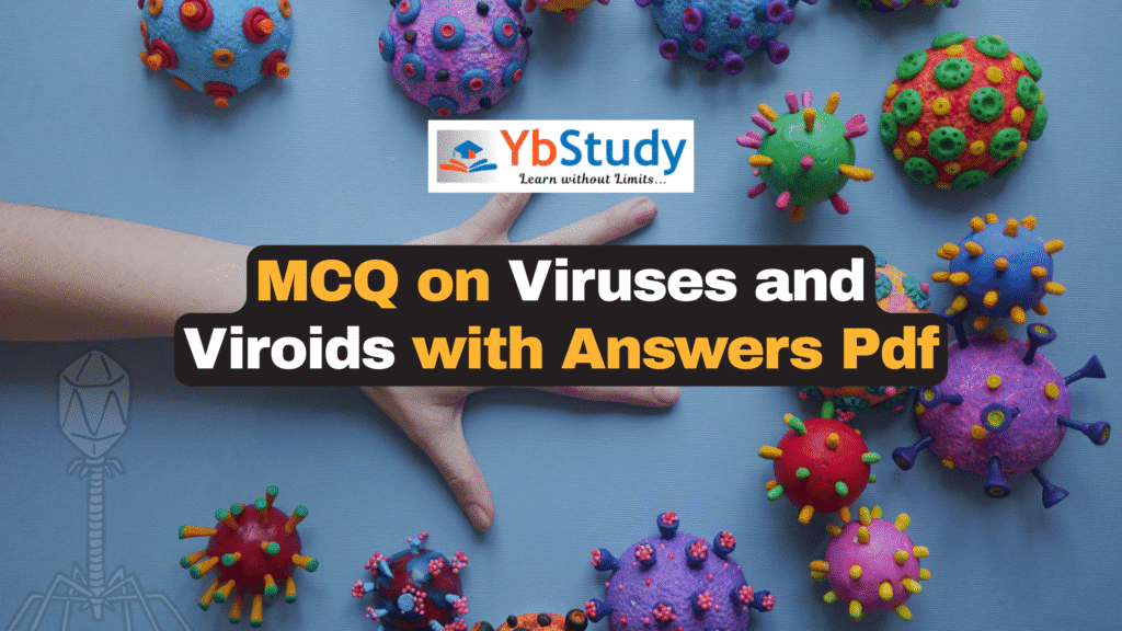 MCQ on Viruses and Viroids with Answers Pdf