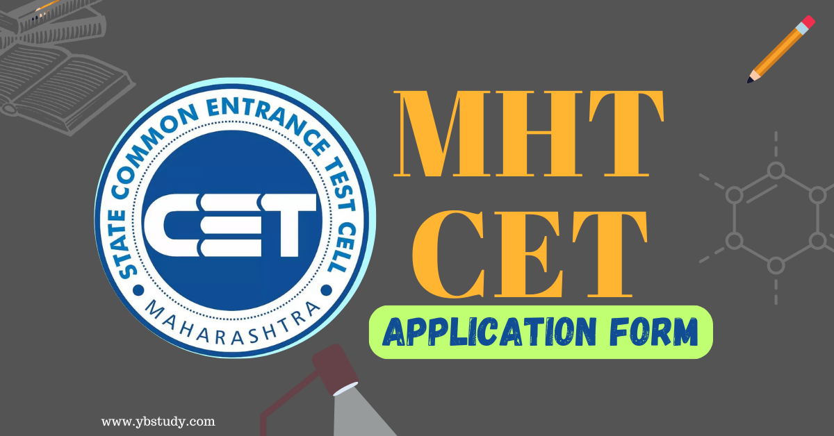 MHT CET Application Form 2024, Exam Date,