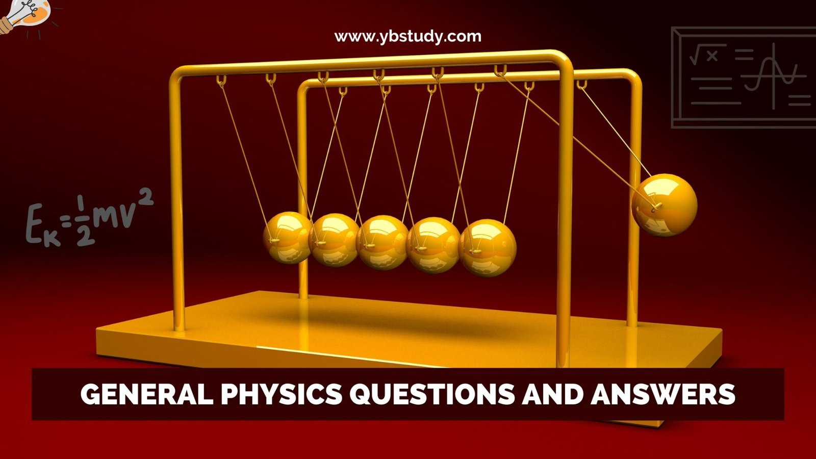 General Physics Questions and Answers PDF - YB Study