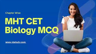 MHT CET Biology MCQ PDF | Chapter Wise