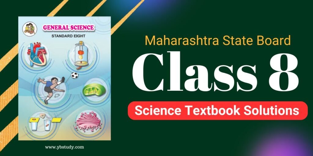 Maharashtra State Board Class 8 Science Solutions PDF Free Download