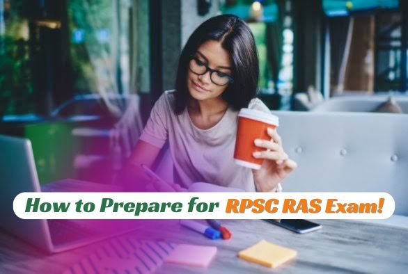 How to Prepare for RPSC RAS Exam