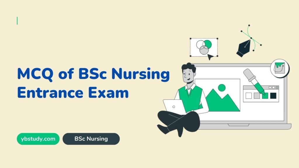 MCQ of BSc Nursing Entrance Exam